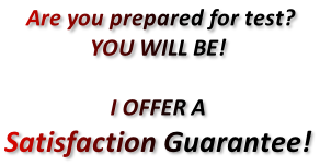 Are you prepared for test? YOU WILL BE!  I OFFER A Satisfaction Guarantee!